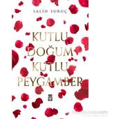 Kutlu Doğum Kutlu Peygamber - Salih Suruç