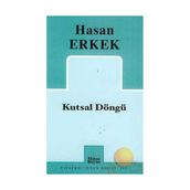 KUTSAL DÖNGÜ - HASAN ERKEK