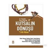 Kutsalın Dönüşü - Ali Köse