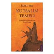 Kutsalın Temeli - İzzet Erş