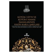 Kütüb-i Sitte ve Kütüb-i Hamse İmamlarının Hadis Kabul Şartları - Kolektif