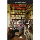 Kütüphanemi Toplarken - Alberto Manguel