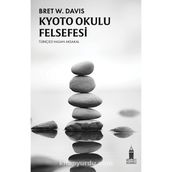 Kyoto Okulu Felsefesi Bret W. Davis