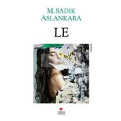 LE - M. SADIK ASLANKARA