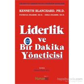 Liderlik ve Bir Dakika Yöneticisi - Kenneth Blanchard Drea Zigarmi Patricia Zigarmi