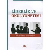 Liderlik ve Okul Yönetimi - Okay Gedikoğlu