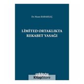 Limited Ortaklıkta Rekabet Yasağı - Hasan Karakılıç