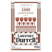 Livia Ya Da Diri Diri Gömülmek - Avignon Beşlisi 2 - Lawrence Durrell