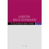 LOJISTIK BILGI SISTEMLERI - ARIF OFLAZ;MUHARREM BAKKAL