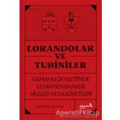 Lorandolar ve Tubiniler - Semih Sefer