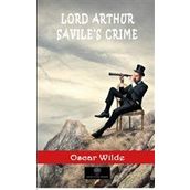 Lord Arthur Savile's Crime and Other Stories - Oscar Wilde