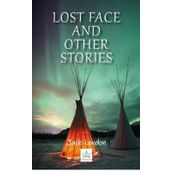 Lost Face and Other Stories - Jack London