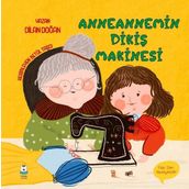 Luna Yayınları Anneannemin Dikiş Makinesi