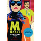 M Nesli Yeni Müslüman Gençlik - Shelina Janmohamed