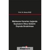 Mahkeme Kararları Işığında Suçluların İltica Sistemi Dışında Bırakılması Beta Yayınları