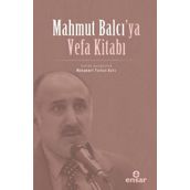 Mahmut Balcı`ya Vefa Kitabı - Ensar Neşriyat