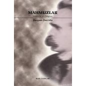 MAHMUZLAR NIETZSCHE´NIN ÜSLUPLARI - JACQUES DERRIDA