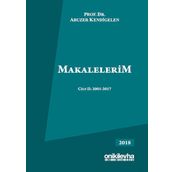 Makalelerim Cilt 2: 2001-2017 - Abuzer Kendigelen