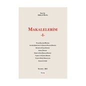 MAKALELERIM I - ARSLAN KAYA