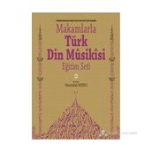 Makamlarla Türk Din Musikisi Eğitim Seti Kitap + 4 CD - Ubeydullah Sezikli Ahmet Hakkı Turabi