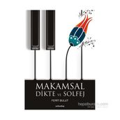 Makamsal Dikte ve Solfej - Ferit Bulut