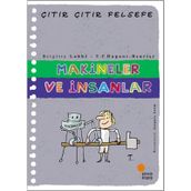 Makineler ve İnsanlar - Çıtır Çıtır Felsefe 28 - Brigitte Labbe