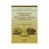 Makro İktisat Teorisinde Milli Gelir ve Denge Politikaları - Hasan Sabır