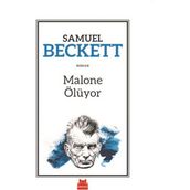 Malone Ölüyor - Samuel Beckett