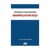 MANİPÜLASYON SUÇU - SINAN BAYINDIR