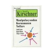 MANIPULASYONDAN KORUNMANIN YOLLARI - GENEL