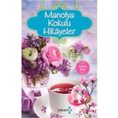 Manolya Kokulu Hikayeler - Serdar Sinanoğlu