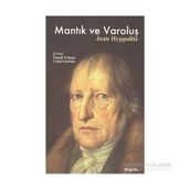 Mantık ve Varoluş - Jean Hyppolite