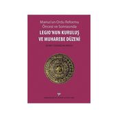 Marius’un Ordu Reforma Öncesi ve Sonrasında Legio’nun Kuruluş ve Muharebe Düzeni - Zeynep Özüsağlam-Mutlu