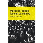 Marksist Teoride İdeoloji ve Politika - Ernesto Laclau