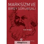Marksizm ve Birey Sorunsalı - Cem Eroğul