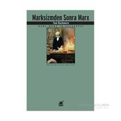 Marksizmden Sonra Marx - Tom Rockmore