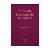 MARX'IN KAPITAL'ININ OLUŞUMU - ROMAN ROSDOLSKI