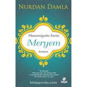 Masumiyetin İncisi - Hazreti Meryem - Nurdan Damla