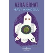 MAVI ANADOLU - AZRA ERHAT