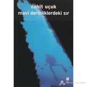 Mavi Derinliklerdeki Sır - Cahit Uçuk