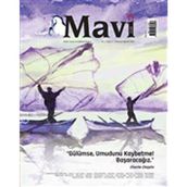 Mavi Gök Aylık Kültür Sanat Edebiyat Dergisi Sayı: 2 Temmuz - Ağustos 2021