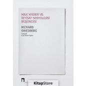 Max Weber Ve İktisat Sosyolojisi Düşüncesi - Richard Swedberg