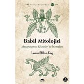 Maya Kitap Babil Mitolojisi - Mezopotamya Efsaneleri ve İnanışları - Mitolojik Kitaplar Dizisi 2
