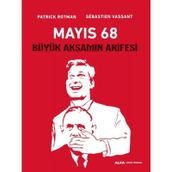 Mayıs 68-Büyük Akşamın Arifesi - Patrick Rotman