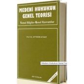 MEDENI HUKUKUN GENEL TEORISI - AYTEKIN ATAAY