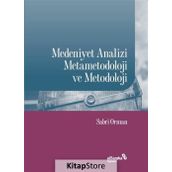 Medeniyet Analizi Metametodoloji Ve Metodoloji - Sabri Orman