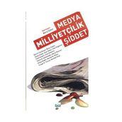 MEDYA, MİLLİYETÇİLİK, ŞİDDET - BARIŞ ÇOBAN