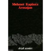 MEHMET KAPLAN´A ARMAĞAN - KOLLEKTIF
