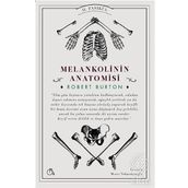 Melankolinin Anatomisi 2. Fasikül - Robert Burton