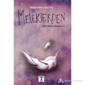 Meleklerden Dinlemeyi Bilenlere - Dorothy Chitty